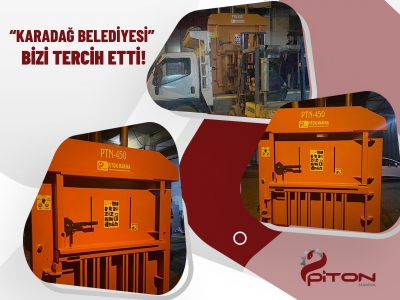 CONTINUE TO EXPORT WITHOUT STOPPING! MONTENEGRO MUNICIPALITY PREFERS PITON MACHINES